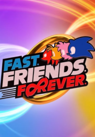 Fast Friends Forever
